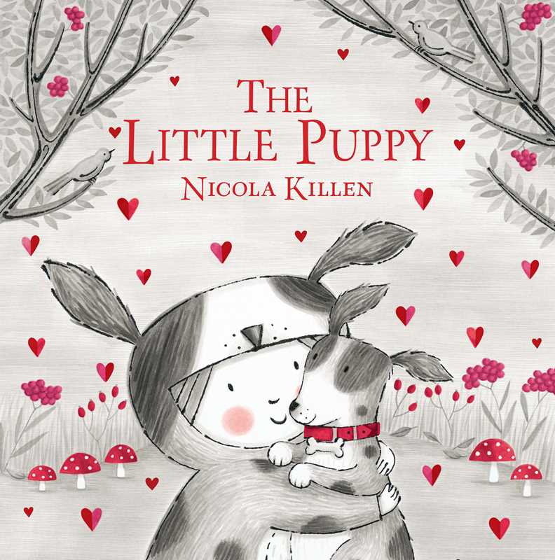 Little Puppy by Nicola Killen: Hardcover; 32 pages / English