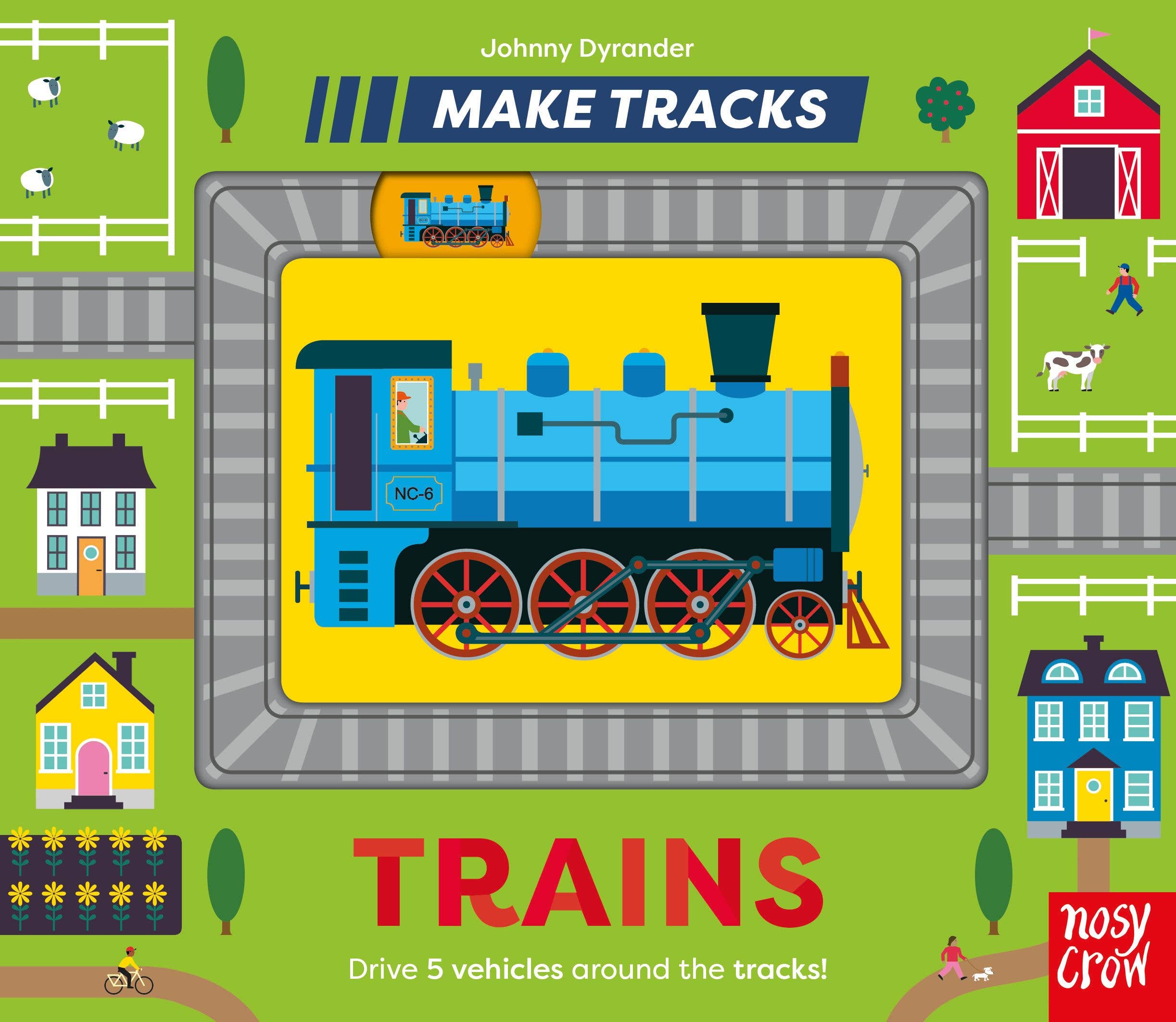Make Tracks: Trains: Board Book