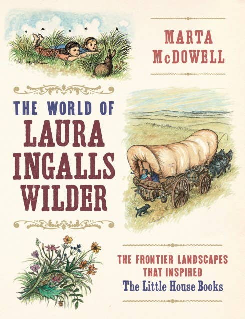 The World of Laura Ingalls Wilder: Hardcover