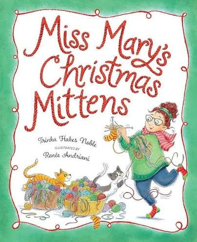 Miss Mary's Christmas Mittens, a picture book