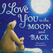 BOARD BOOK - I LOVE YOU TO THE MOON AND BACK