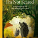 I'm Not Scared Book