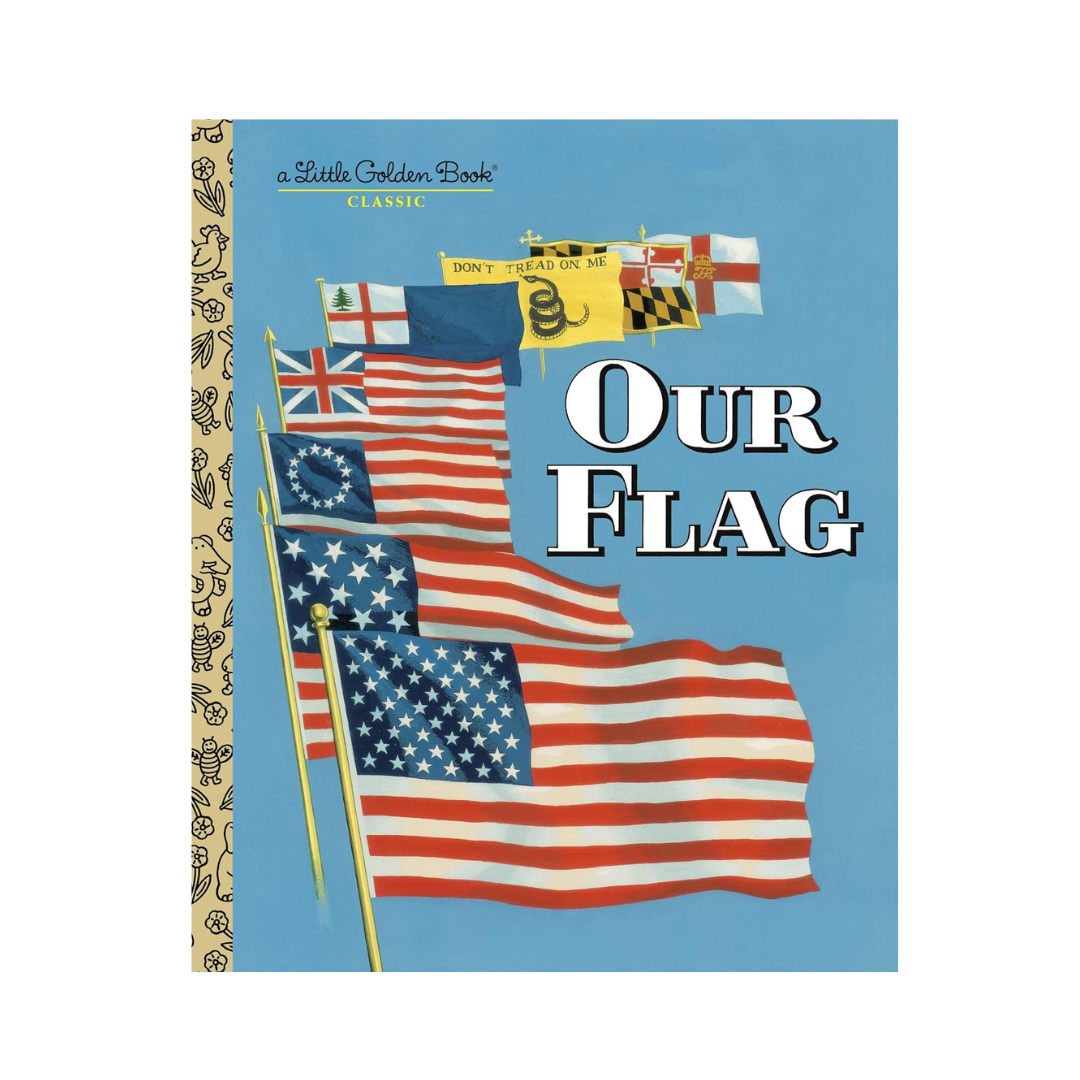 Little Golden Book: Our Flag