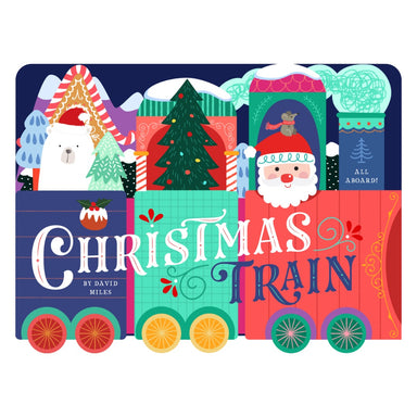 Cover of Christmas Train by David Miles, showing a colorful holiday train carrying Santa, a snowman, a polar bear and Christmas trees