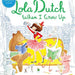 Lola Dutch When I Grow Up