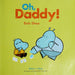 Oh Daddy!