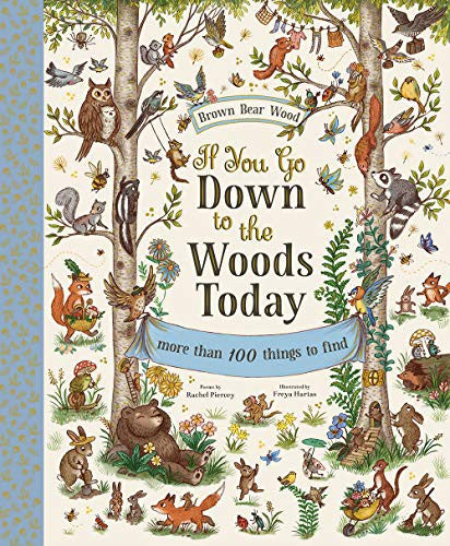 If You Go Down To The Woods Today