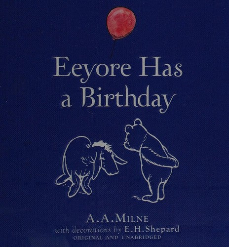 Eeyore Has A Birthday