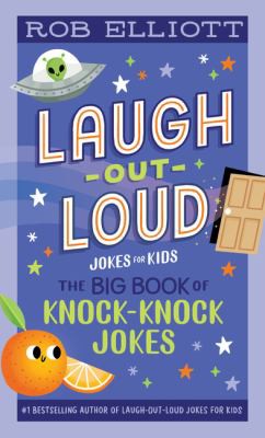 Laugh Out Loud Knock Knock Jokes
