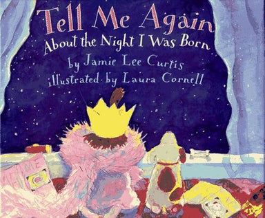 Tell Me Again About The Night I Was Born