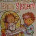 You're Getting a Baby Sister! by Sheila Sweeny Higginson: Board Books; 24 pages / English