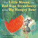 Book - The Little Mouse, the Red Ripe Strawberry & the Big Hungry Bear