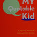 Book My Quotable Kids